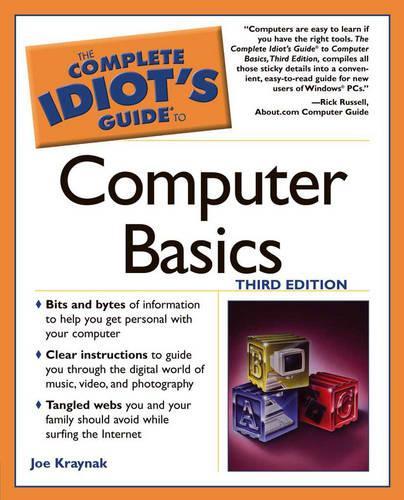 Complete Idiots Guide to Computer Basics