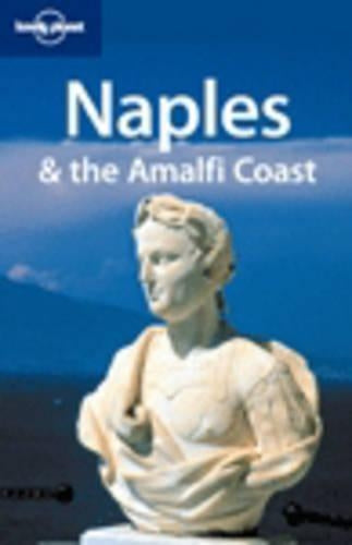 Naples and the Amalfi Coast (Lonely Planet City Guides)