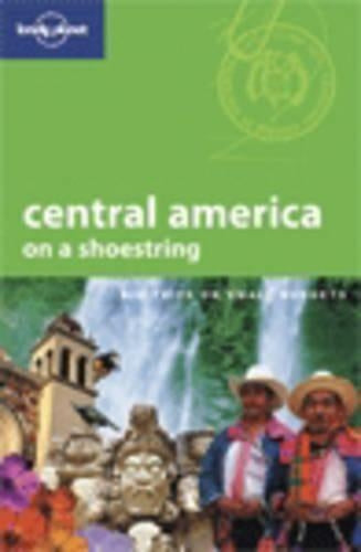 Central America (Lonely Planet Shoestring Guide)