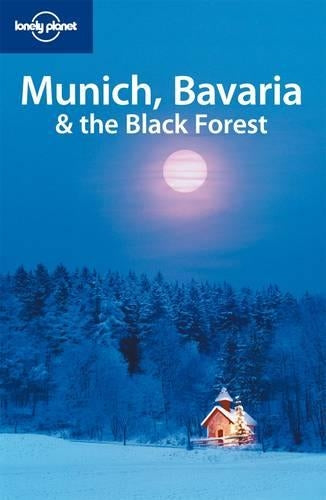 Lonely Planet.: Munich. Bavaria and the Black Forest [Paperback]