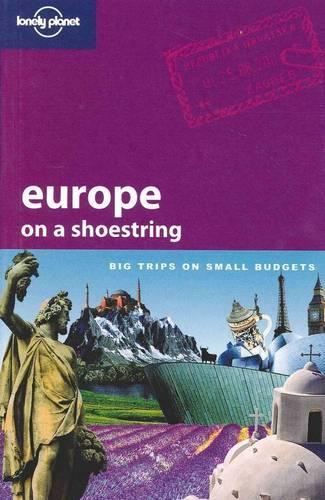 Europe on a Shoestring (Lonely Planet Shoestring Guide)