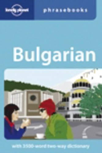 Lonely Planet Bulgarian Phrasebook (Lonely Planet Phrasebook)
