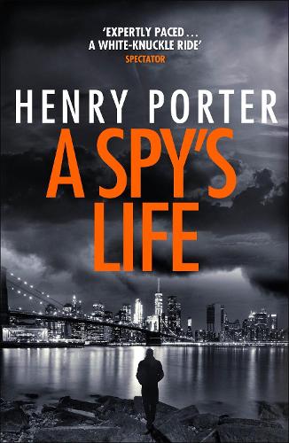 A Spys Life: A pulse-racing spy thriller of relentless intrigue and mistrust (Robert Harland)