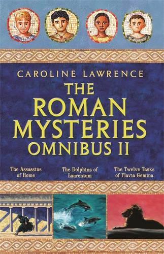 Roman Mystery Omnibus II: v. 2, Bk. 4, 5 & 6 (Roman Mysteries)