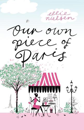 Our Own Piece of Paris: How We Fell in Love with the City of Light