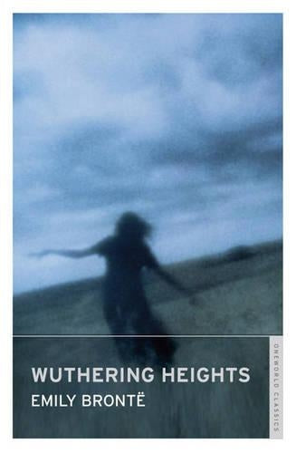 Wuthering Heights (Oneworld Classics) (Oneworld Classics)