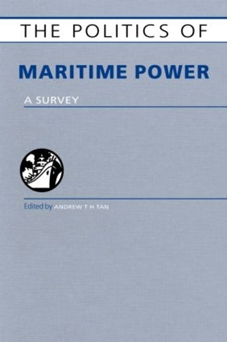 The Politics of Maritime Power: A Survey (Europa Politics of ...)