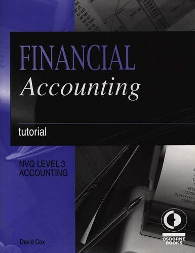 Financial Accounting: Tutorial (Osbourne financial series)