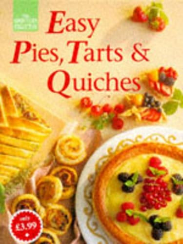 Easy Pies, Tarts and Quiches (Good Cooks Collection)