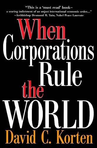 When Corporations Rule the World