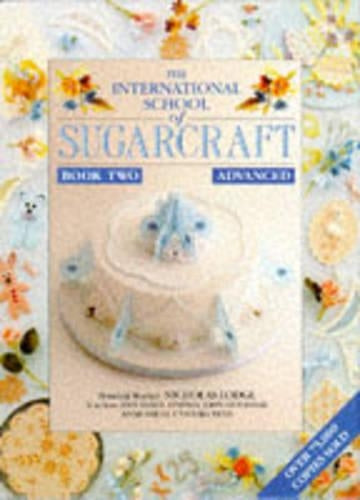 International School of Sugarcraft: Book 2