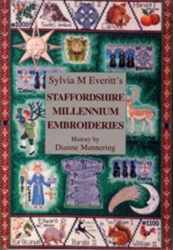 Sylvia M Everitt's Staffordshire Millennium Embroideries