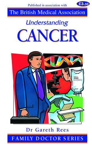 Understanding Cancer (Family Doctor) (Family Doctor Series)