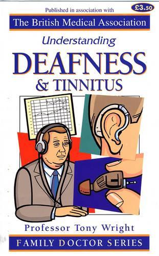 Deafness and Tinnitus (Understanding)