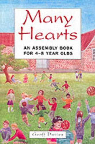 Many Hearts: Assembly Book for 4-8 Year Olds