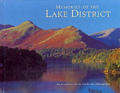 Memories of the Lake District: An Evocative View in Words and Photographs (Memories series)