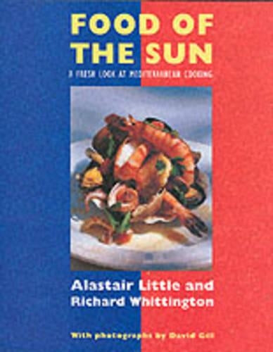 Food of the Sun: Fresh Look at Mediterranean Cooking