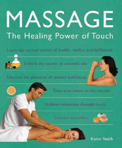 Massage : The Healing Power of Touch