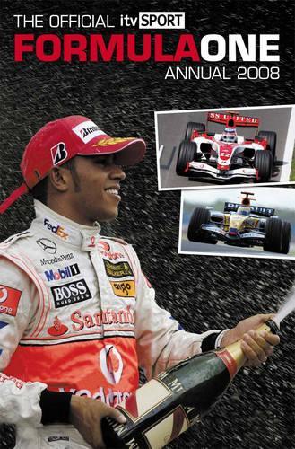 Official ITV Sport Formula One Annual 2008
