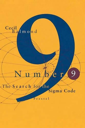 Number Nine : The Search for the Sigma Code