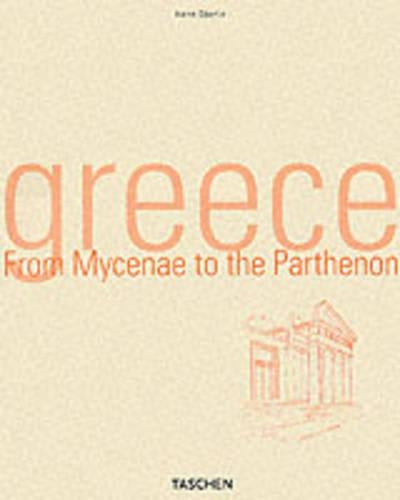 Greece: From Mycenae to the Parthenon (Taschens World Architecture)