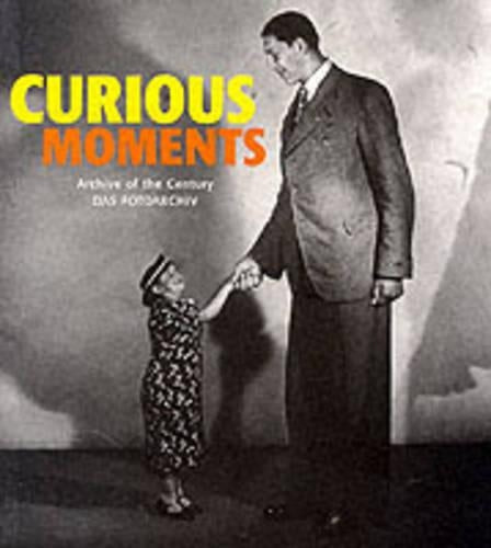 Curious Moments: Archive of the Century- Das Fotoarchiv