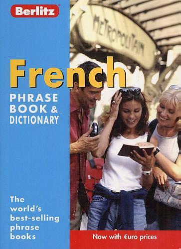 French Berlitz Phrase Book and Dictionary (Berlitz Phrasebooks)