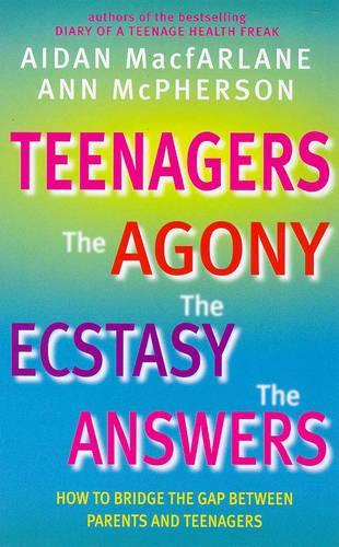 Teenagers: The Agony, the Ecstasy - The Answers