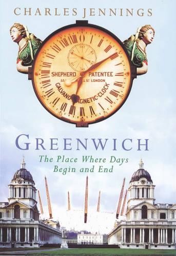 Greenwich: The Place Where Days Begin and End