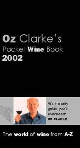 Oz Clarke's Pocket Wine Book 2002