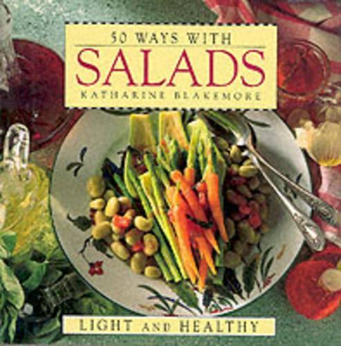 50 Ways with Salads