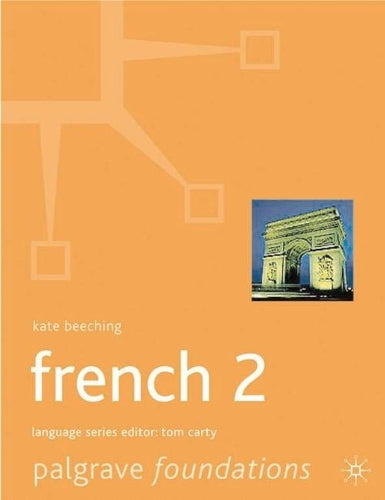 Foundations French: Level 2 (Palgrave Foundation Series Languages)