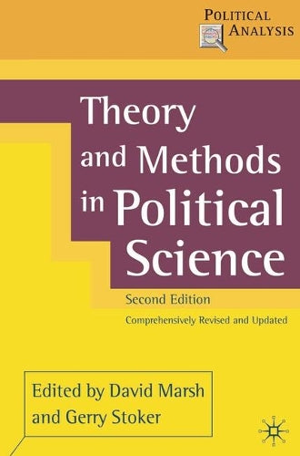 Theory and Methods in Political Science (Political Analysis)