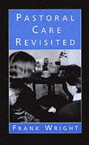 Pastoral Care Revisited