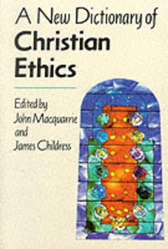 A New Dictionary of Christian Ethics