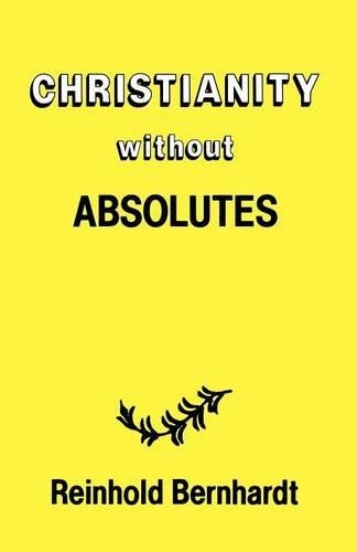 Christianity without Absolutes