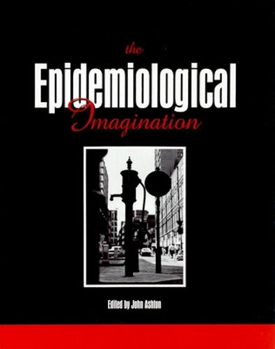 The Epidemiological Imagination: A Reader (Textbooks in Electrical and Electronic)