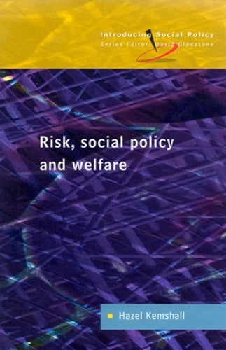 Risk, Social Policy And Welfare (Introducing Social Policy)
