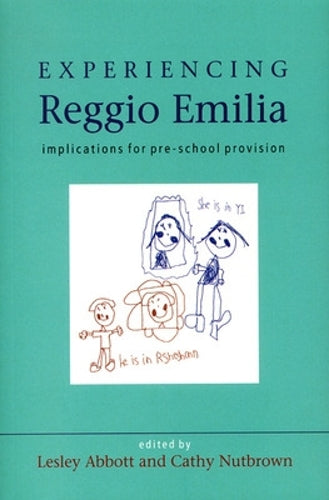 Experiencing reggio emilia: Implications for Pre-school Provision (UK Higher Education OUP Humanities & Social Sciences Education OUP)