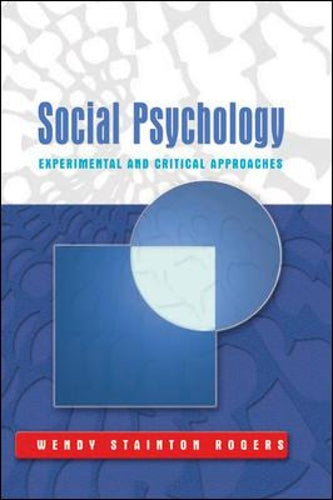 Social Psychology: Experimental and Critical Approaches