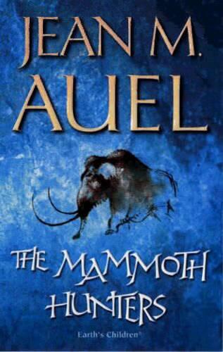 The Mammoth Hunters (Earth's Children)