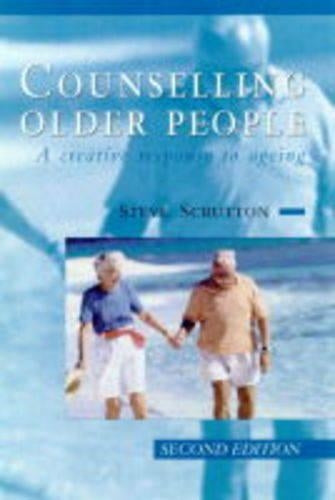 Counselling Older People: Creative Response to Ageing (Age Concern Handbook)