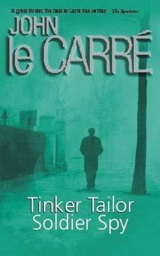 Tinker Tailor Soldier Spy (Coronet Books)