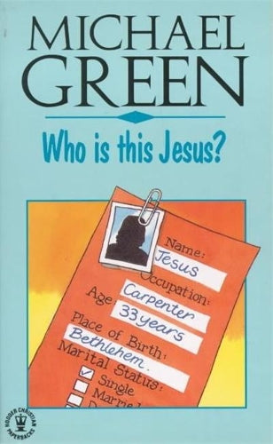 Who Is This Jesus? (Christian Classics)