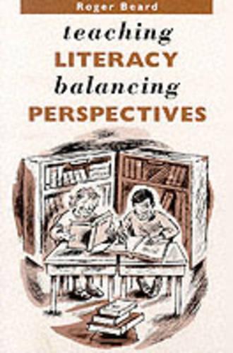 Teaching Literacy: Balancing Perspectives