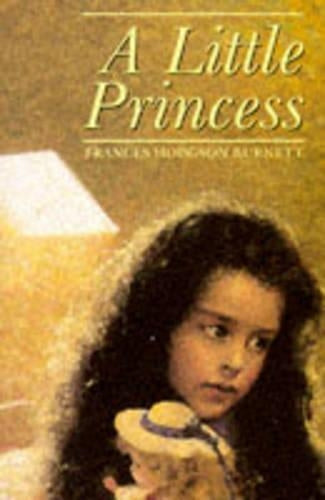 Childrens Classics and Modern Classics: A Little Princess: The Story of Sara Crewe