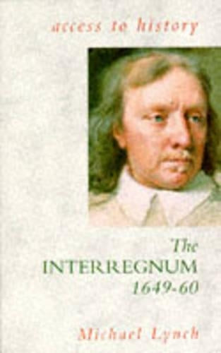 Access To History: The Interregnum, 1649-60