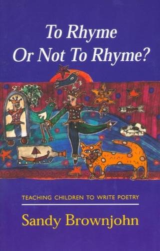 To Rhyme Or Not To Rhyme: Teaching Children to Write Poetry