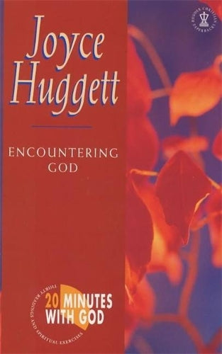 Encountering God (20 Minutes with God)