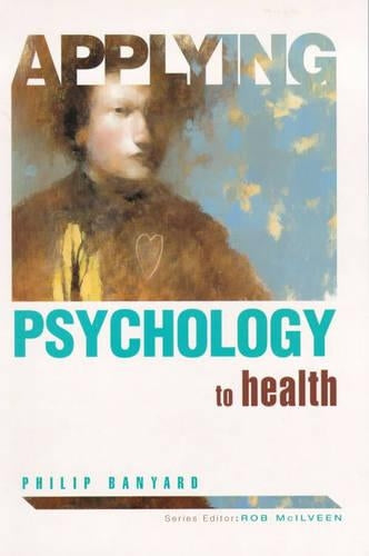 Applying Psychology To Health